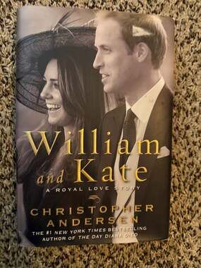 William and Kate: A Royal Love Story by Christopher Andersen Hardcover Book